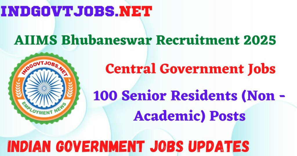 AIIMS Bhubaneswar Recruitment 2025 