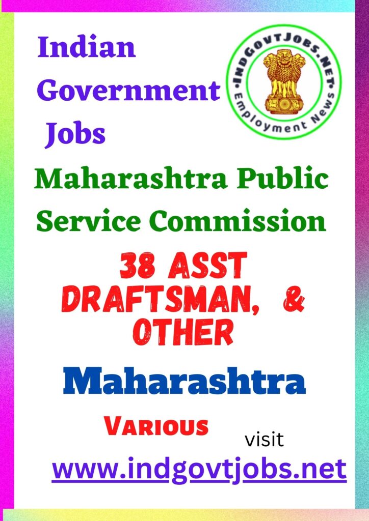 MPSC Recruitment 2022 - 38 Asst Draftsman, Research Officer & Other Apply Online