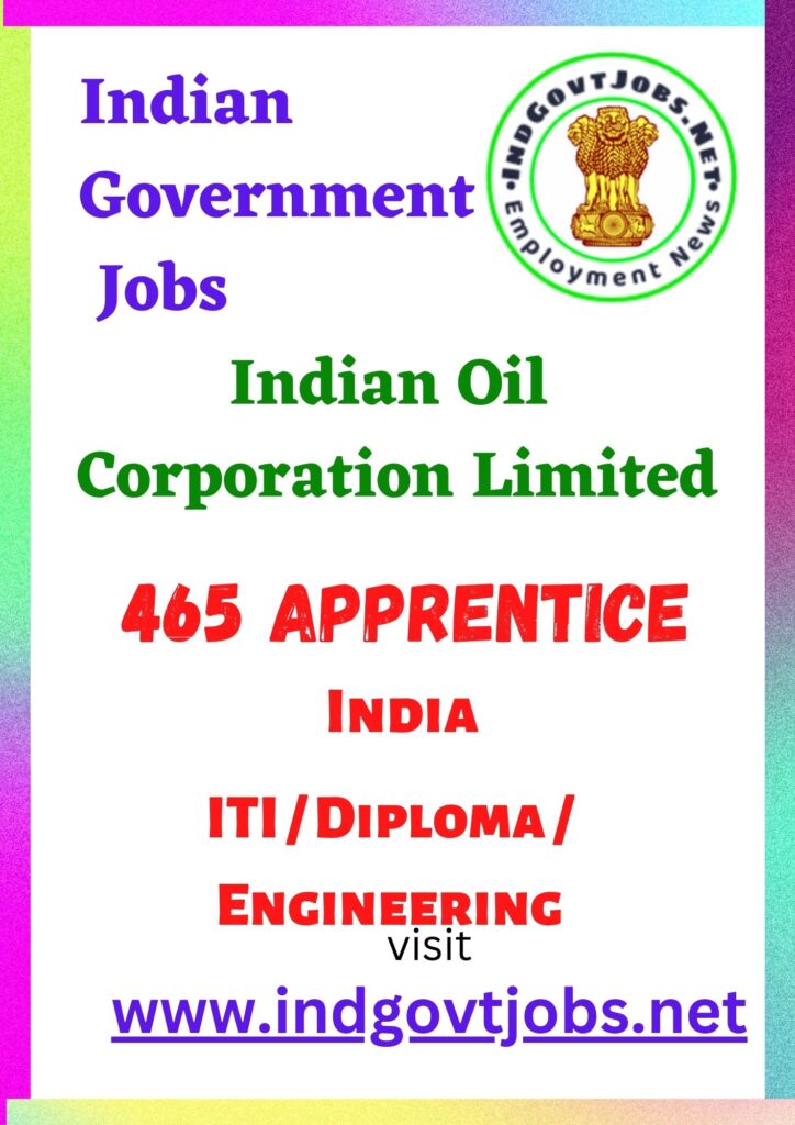 IOCL Recruitment - 465 Apprentice Best Job Vacancy 2022