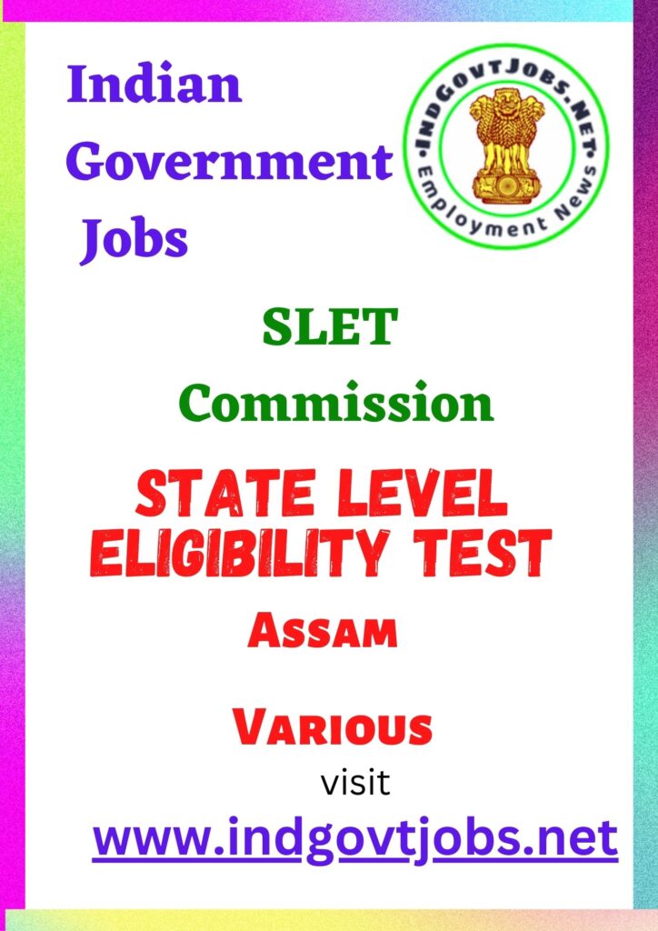Assam SLET Recruitment - State Level Eligibility Test Best Job Vacancy 2022