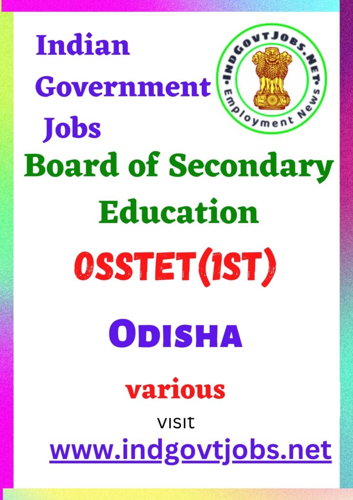 Odisha BSE Recruitment - OSSTET(1st) Best Job Vacancy 2022