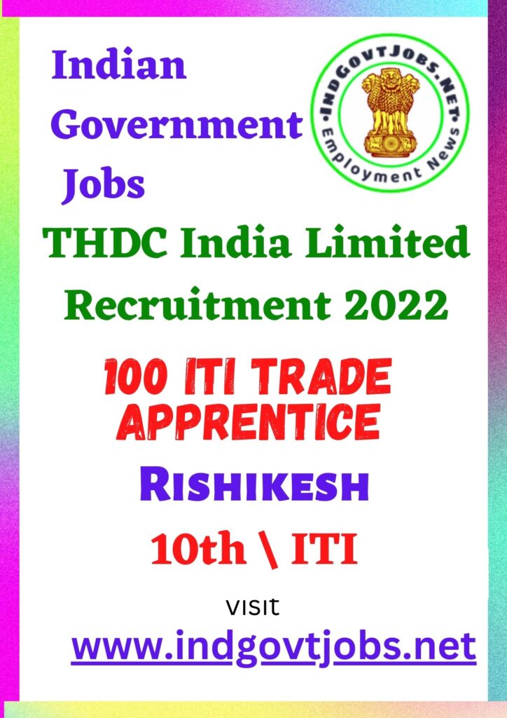 THDC India Limited Recruitment - 100 ITI Trade Apprentice Best Job Vacancy 2022