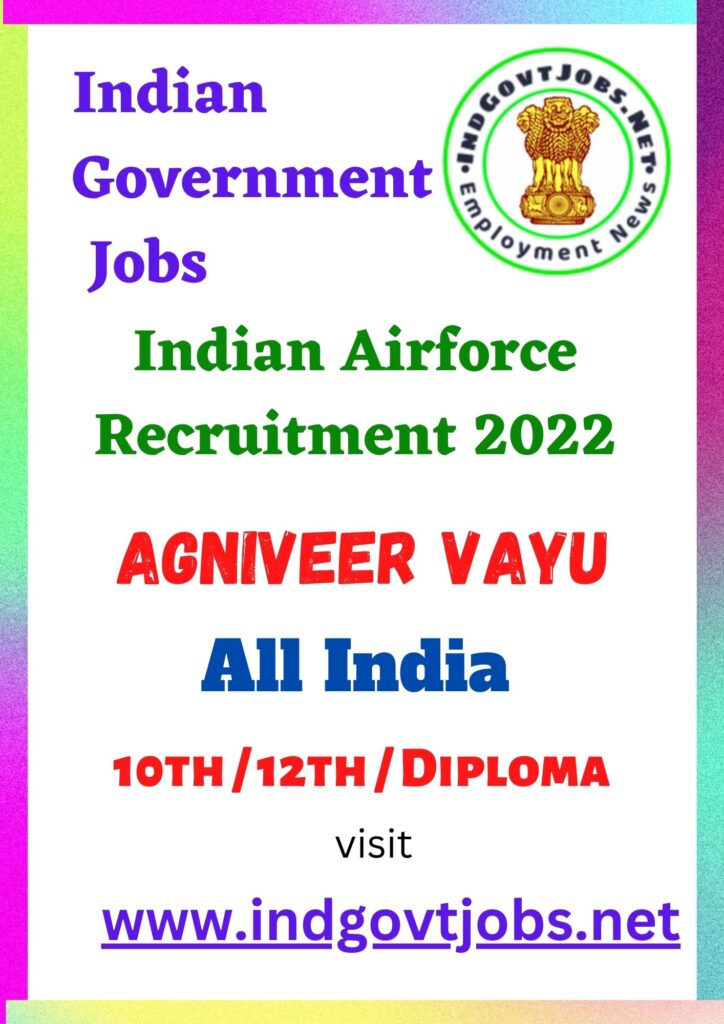 Indian Airforce Agniveer Recruitment 2022 - AgniveerVayu Apply Online