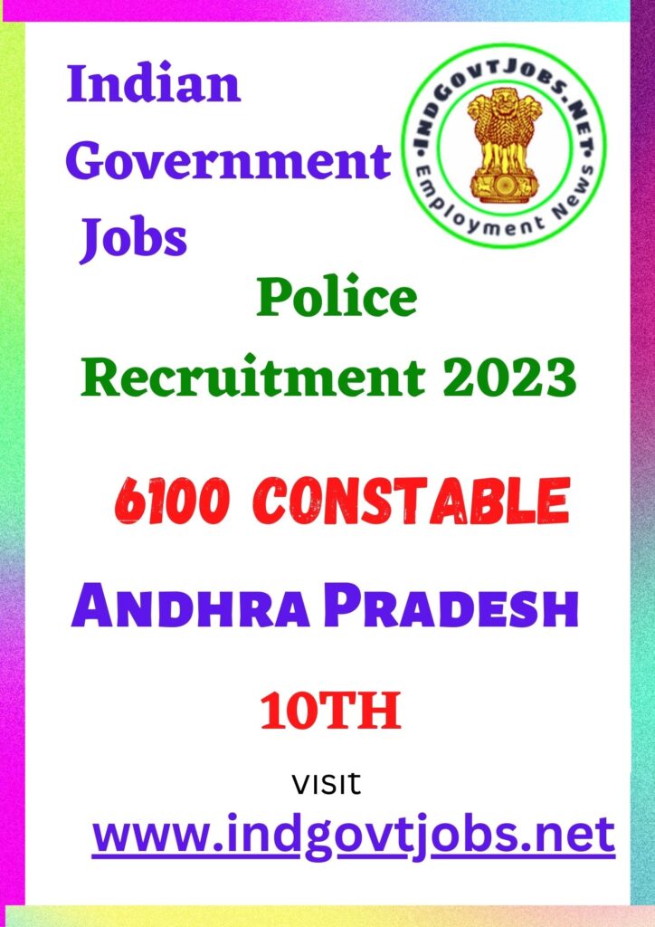 AP Police Recruitment - 6100 Constable Best Job Vacancy 2023