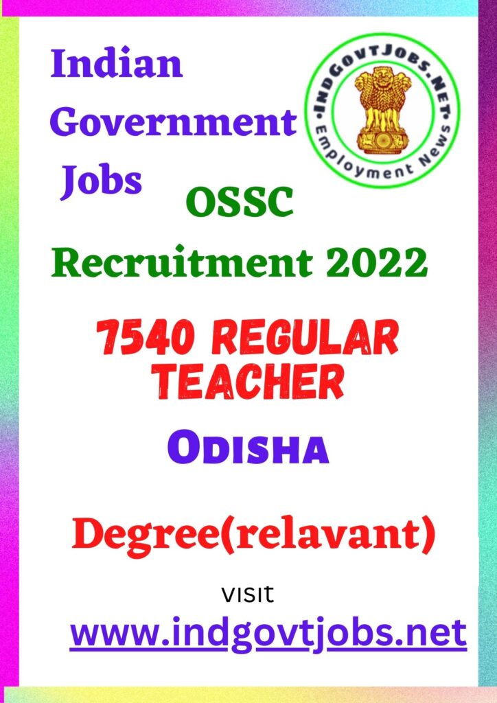 OSSC Recruitment 2022 - 7540 Regular Teacher Best Job Vacancy