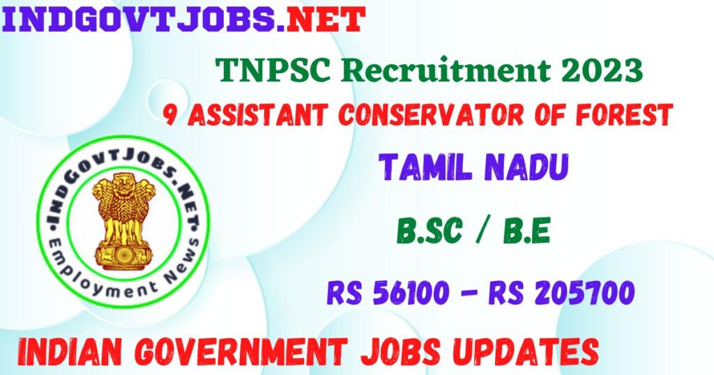TNPSC Recruitment 2022 - Assistant Conservator of Forest Best Job Vacancy