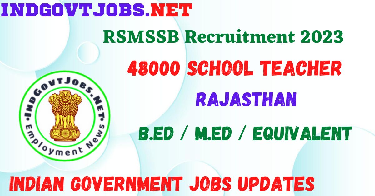 RSMSSB Recruitment 2023 - 48000 School Teacher Best Job Vacancy