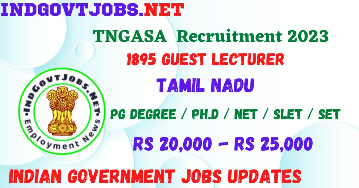 TNGASA Recruitment 2023 - 1895 Guest Lecturer Best Job Vacancy