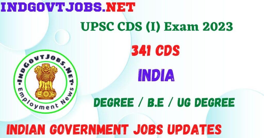 UPSC CDS (I) Exam 2023- Apply Online 