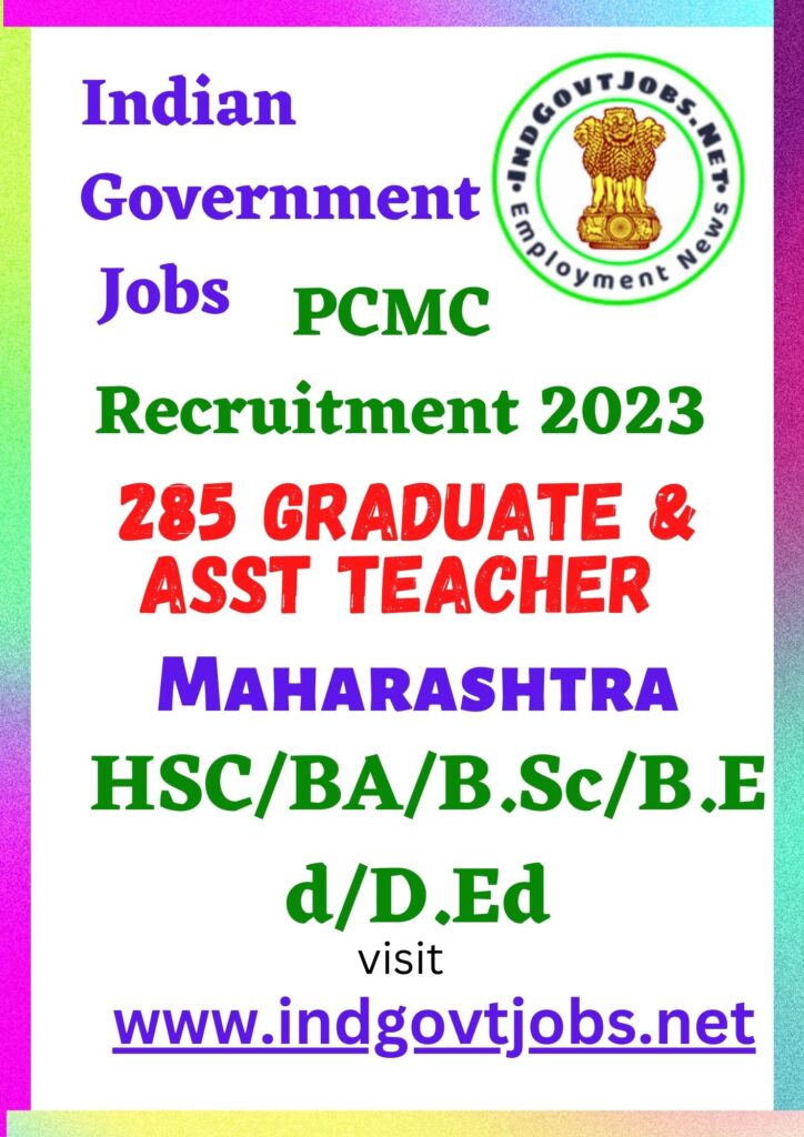PCMC Recruitment – 285 Graduate & Asst Teacher Walk-In Best Job Vacancy 2022