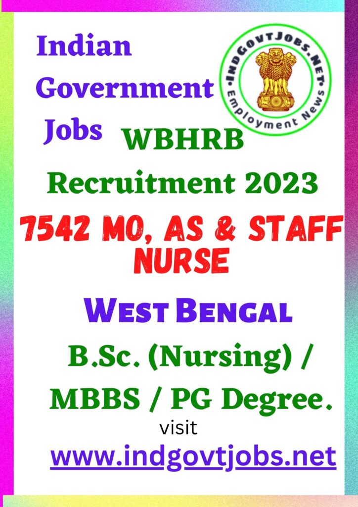 WBHRB Recruitment - 7542 MO, AS & Staff Nurse Best Job Vacancy 2022