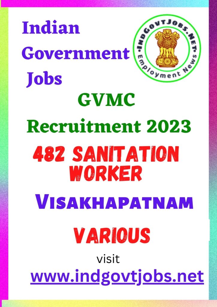 GVMC Recruitment - 482 Sanitation Worker Best Job Vacancy 2022