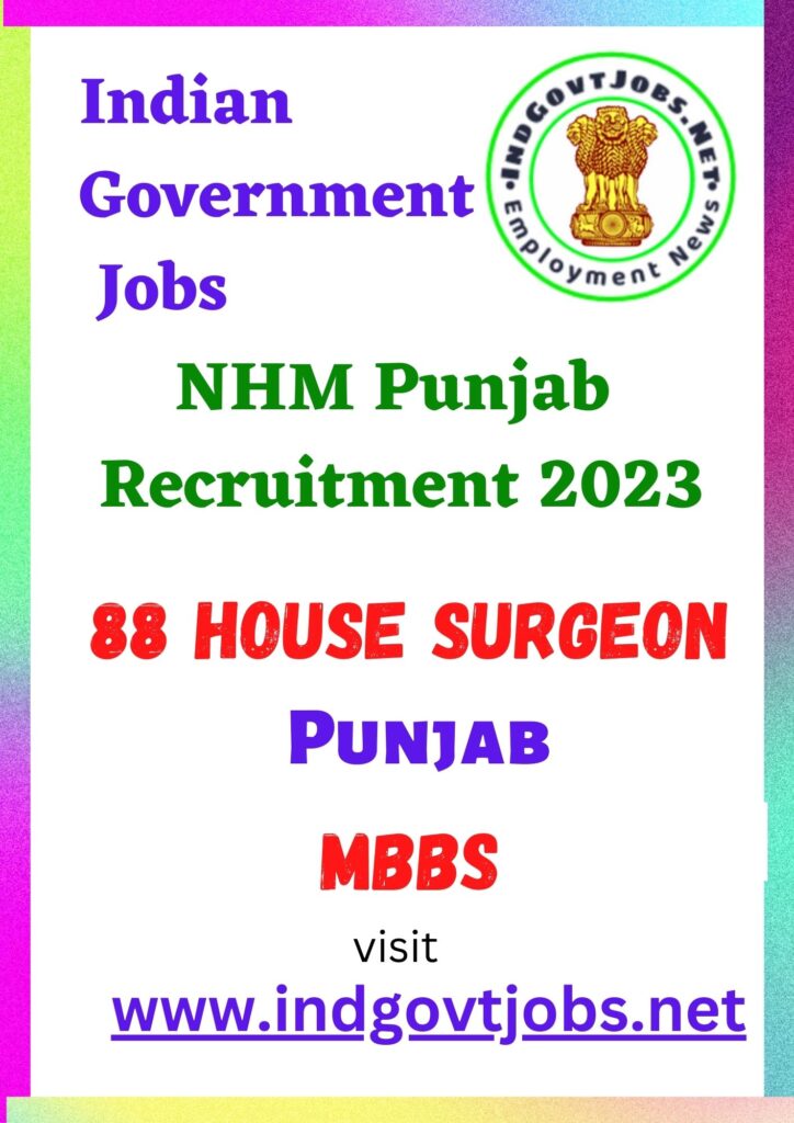 NHM Punjab Recruitment - 88 House Surgeon Best Job Vacancy 2022
