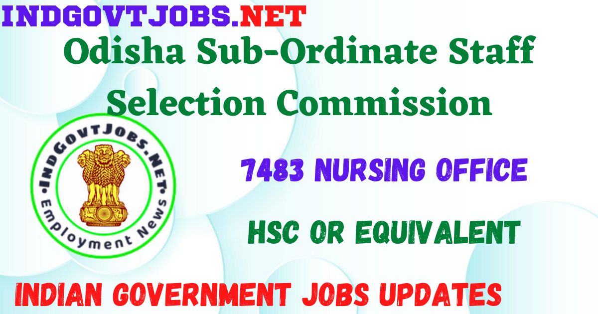 OSSSC Recruitment 2023 - 7483 Nursing Officer Job Vacancy Apply Online