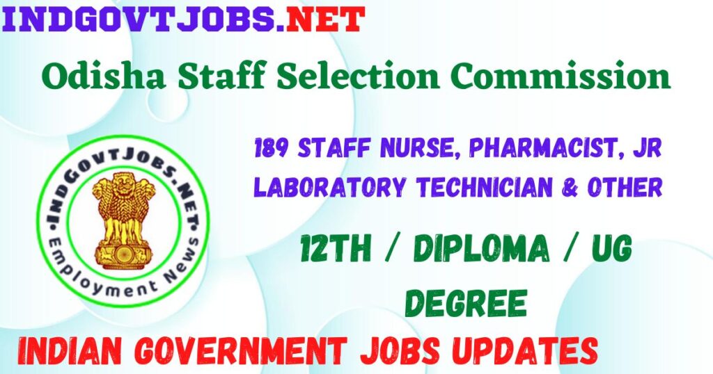 OSSC Recruitment 2023 - 189 Staff Nurse, Pharmacist, Jr Laboratory Technician & Other Job Vacancy Apply Online