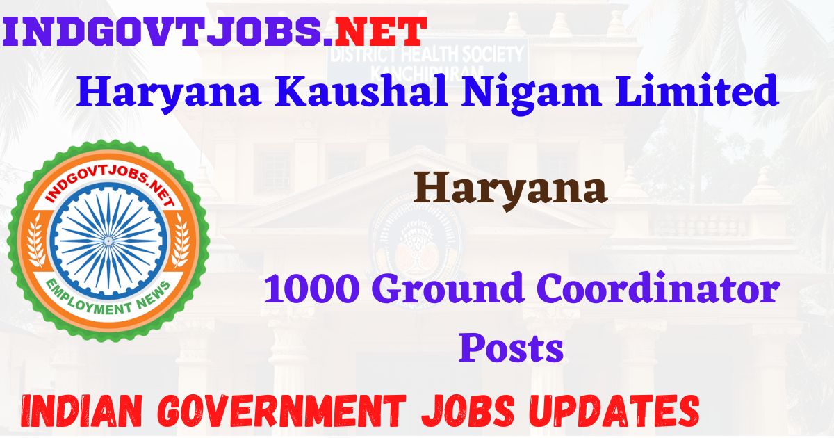 HKRN Recruitment 2025 – 1000 Ground Coordinator Posts IndGovtjobs