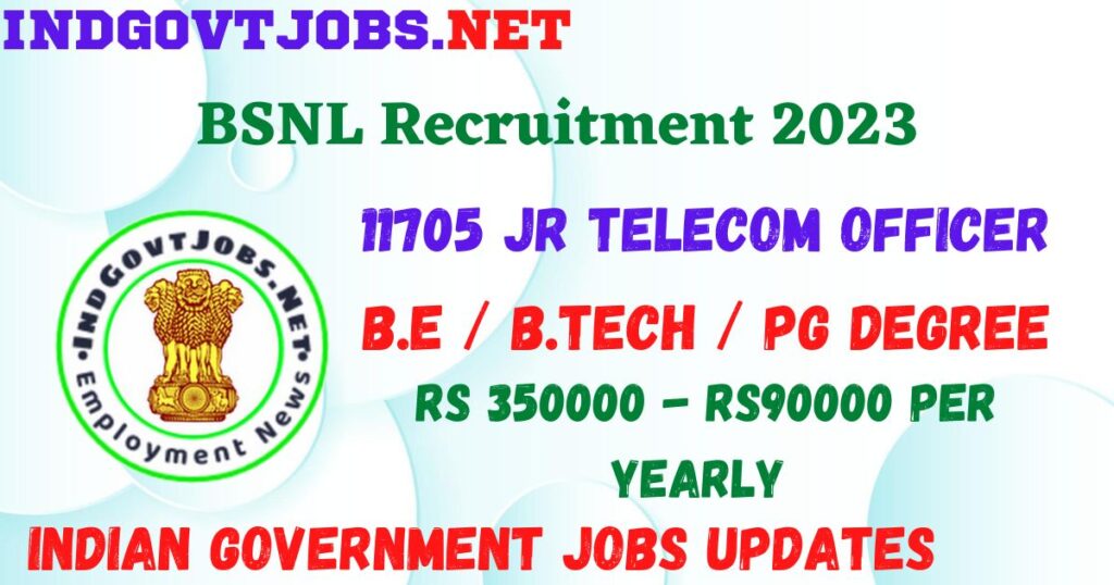 BSNL Recruitment 2023 - 11705 Jr Telecom Officer Best Job Vacancy