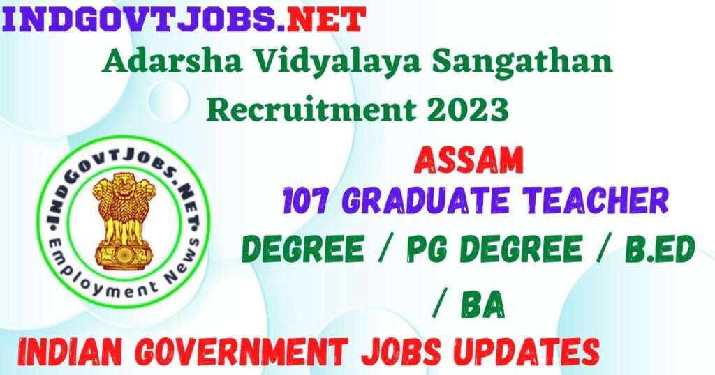 Adarsha Vidyalaya Sangathan Recruitment 2023 - 107 Graduate Teacher Job Vacancy Apply Online