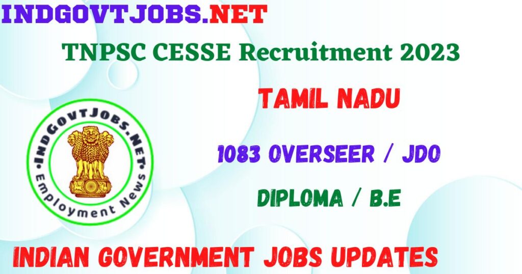 TNPSC CESSE Recruitment 2023 - 1083 Overseer / JDO Job Vacancy Apply Online