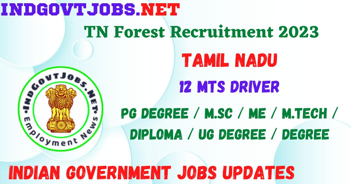 TN Forest Recruitment 2023 - 12 MTS Driver Job Vacancy Apply Online