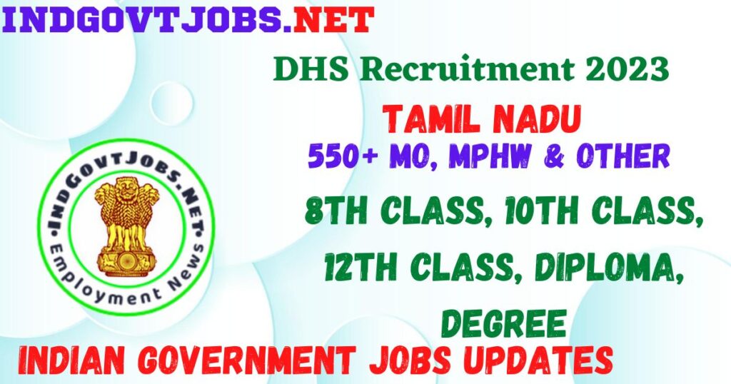 DHS Tamil Nadu Recruitment 2023 - 550+ MO, MPHW & Other Job Vacancy Apply Online