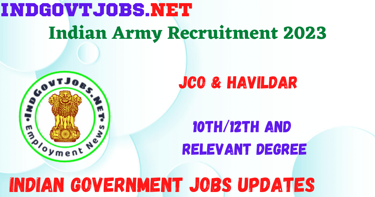 Join Indian Army 2023 JCO Havildar