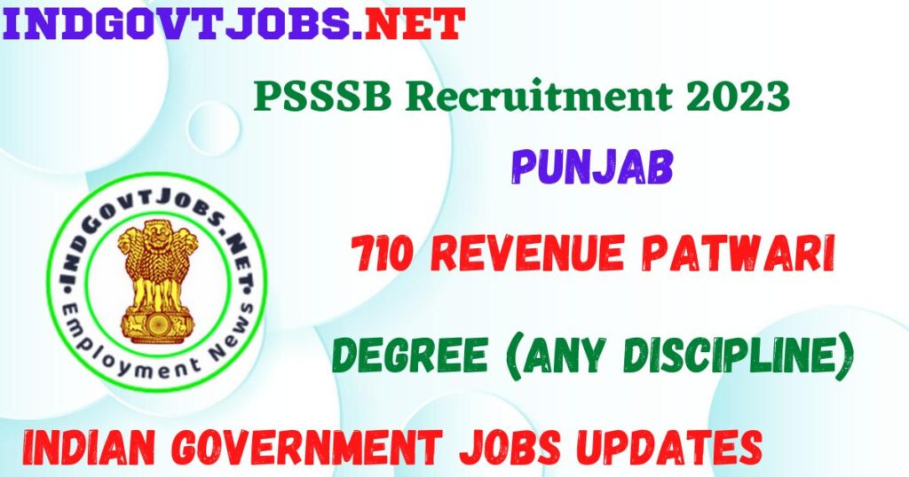 PSSSB Recruitment 2023 - 710 Revenue Patwari Apply Online Best Indian Government Jobs