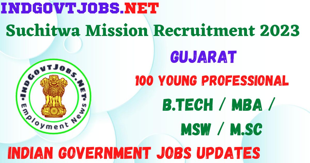 Suchitwa Mission Recruitment 2023 - 100 Young Professional Apply Online Best Indian Government Jobs