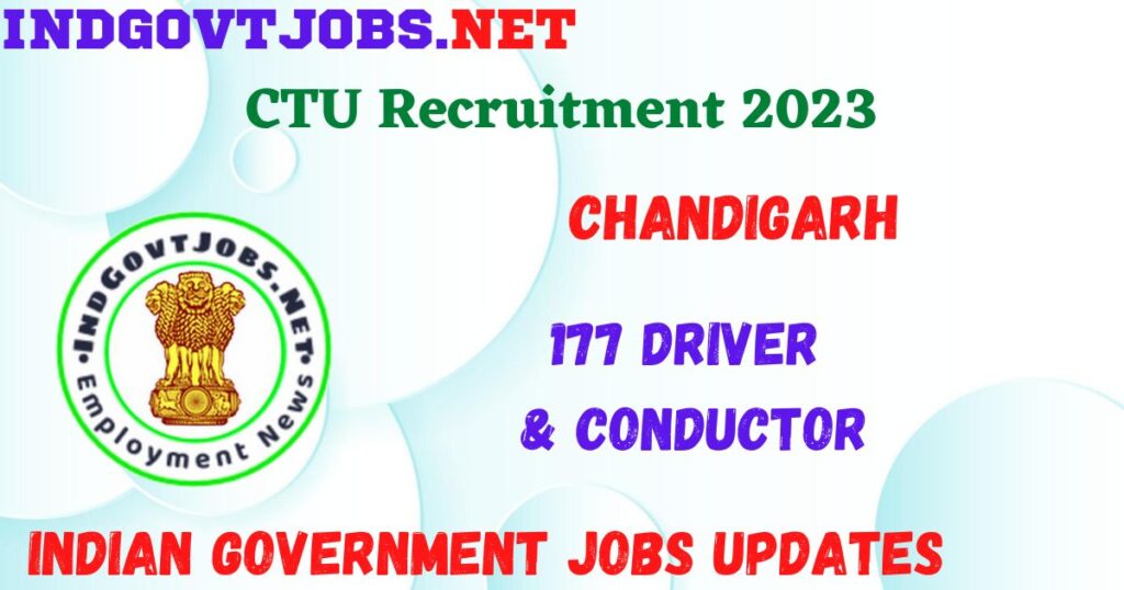 CTU Recruitment 2023 - 177 Driver & Conductor Apply Online Best Indian Government Jobs