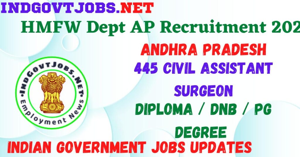 HMFW Dept AP Recruitment 2023 - 445 Civil Assistant Surgeon Walk-In Best Indian Government Jobs

