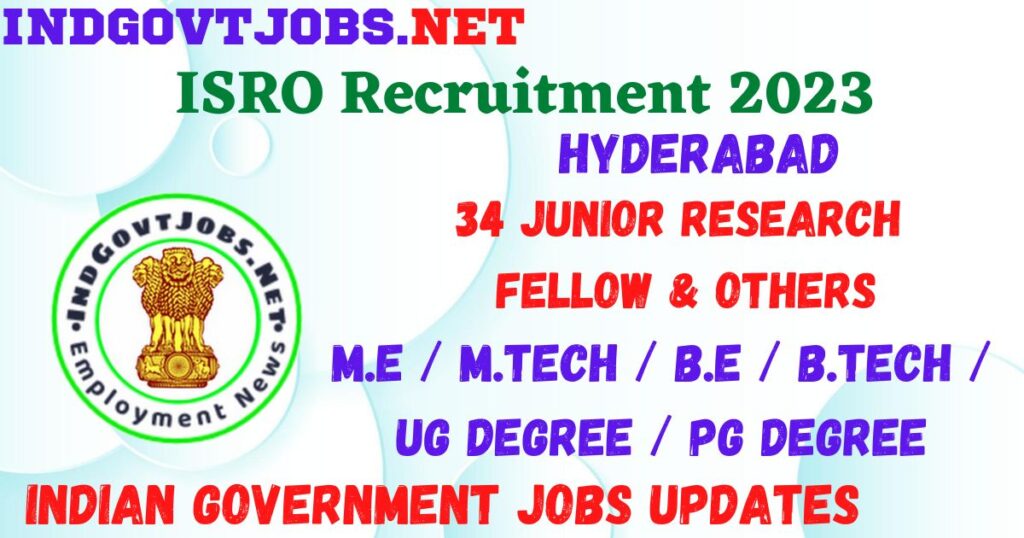 ISRO Recruitment 2023 - Junior Research Fellow & Others Apply Online Best Indian Government Jobs