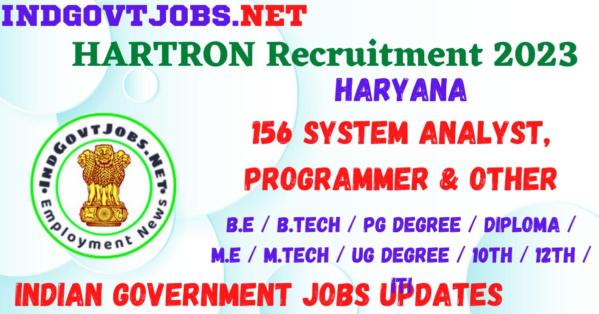 HARTRON Recruitment 2023 - 156 System Analyst, Programmer & Other Apply Online Best Indian Government Jobs