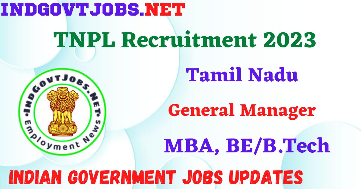 TNPL Recruitment 2023 - Apply Online Best Indian Government Jobs