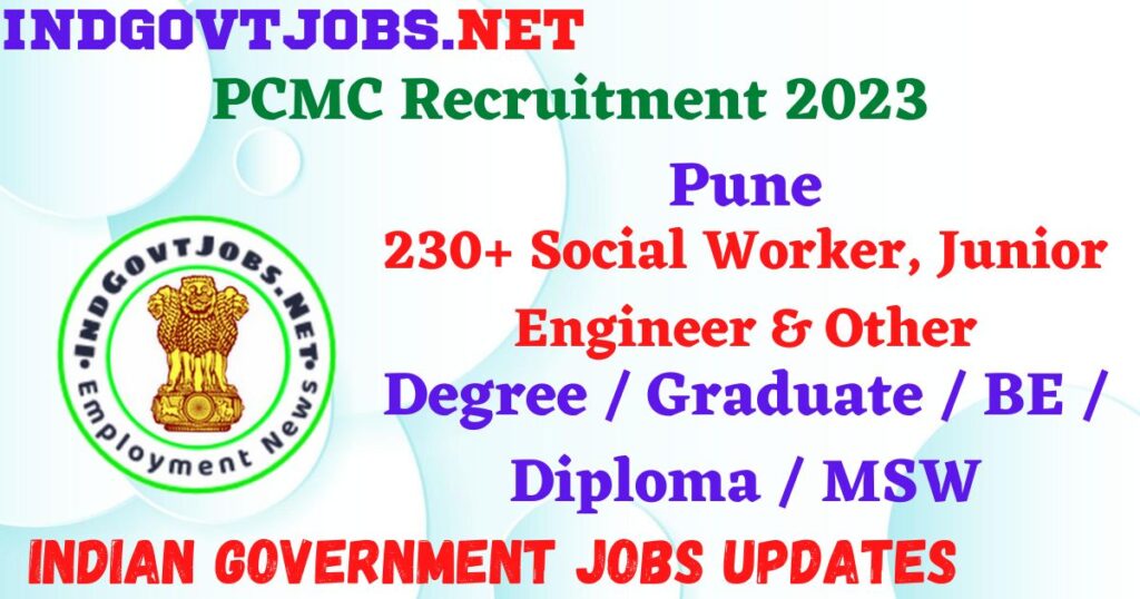 PCMC Recruitment 2023 -  230 Social Worker, Junior Engineer & Other Apply Online Indjovtjobs.net