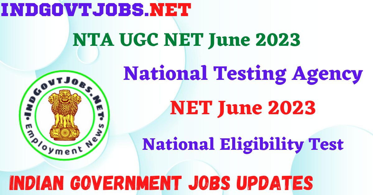 NTA UGC NET June 2023 - Apply Online IndGovtjobs.net