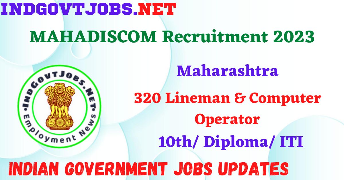 MAHADISCOM Recruitment 2023 - 320 Lineman & Computer Operator Apply Online IndGovtjobs.net Walk In