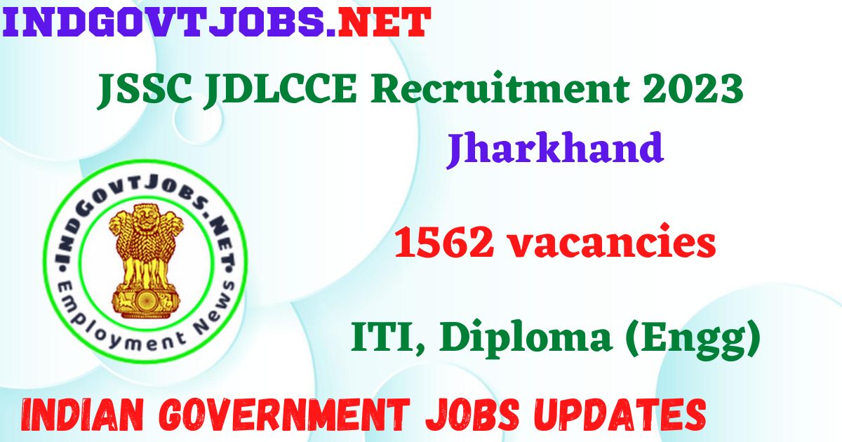 JSSC JDLCCE Recruitment 2023 - Apply Online IndGovtjobs.net