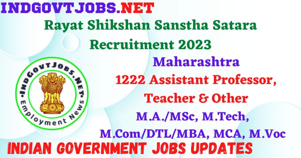 Rayat Shikshan Sanstha Satara Recruitment 2023 - 1222 Assistant Professor, Teacher & Other Apply Online IndGovtjobs.net