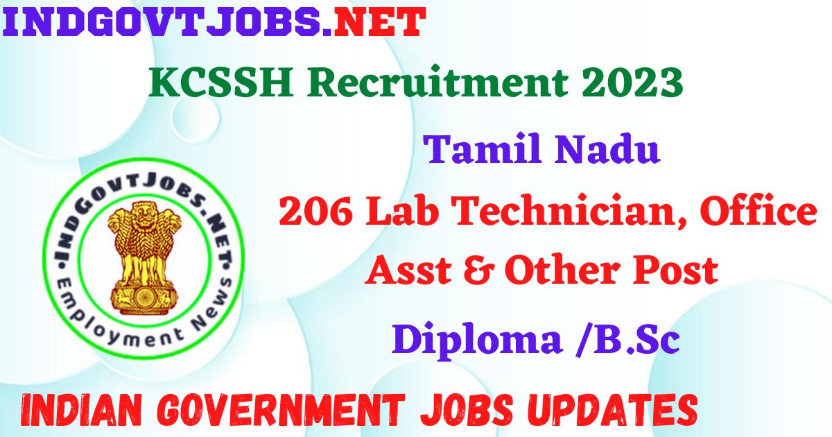 KCSSH Recruitment 2023 - 206 Lab Technician, Office Asst & Other Post Apply Offline IndGovtjobs