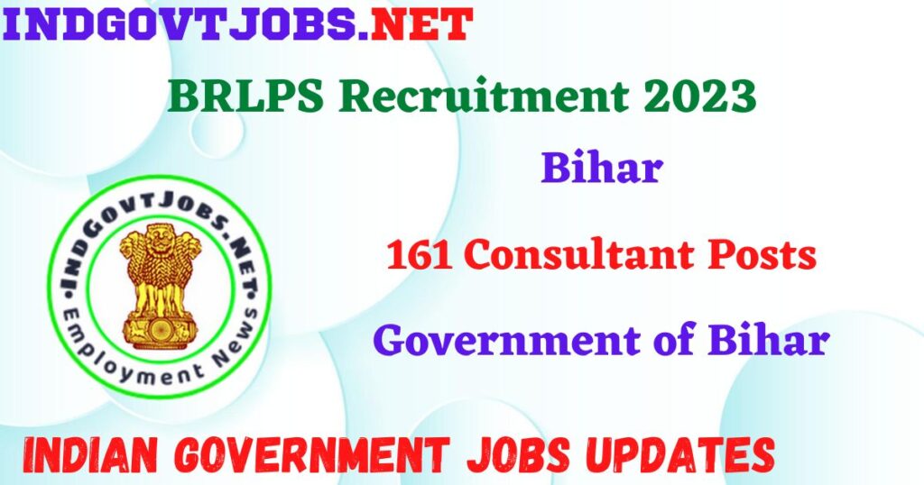 BRLPS Recruitment 2023 – 161 Consultant Posts Apply Online IndGovtjobs