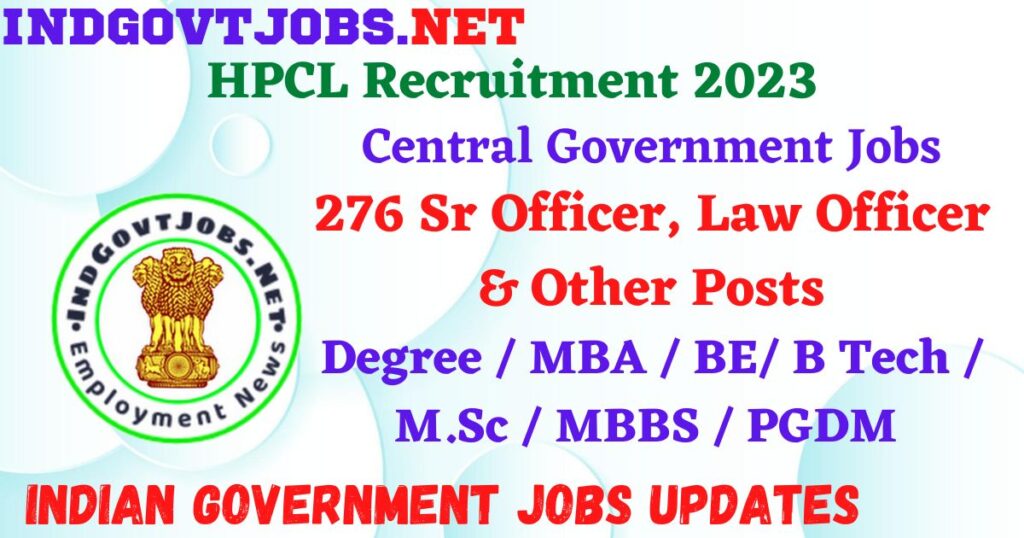 HPCL Recruitment 2023 – 276 Sr Officer, Law Officer & Other Posts Apply Online IndGovtjobs 7 HPCL Recruitment 2023 – 276 Sr Officer, Law Officer & Other Posts Apply Online IndGovtjobs