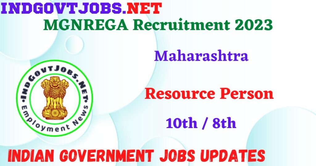 MGNREGA Recruitment 2023- 200 Resource Person Posts Apply Offline IndGovtjobs