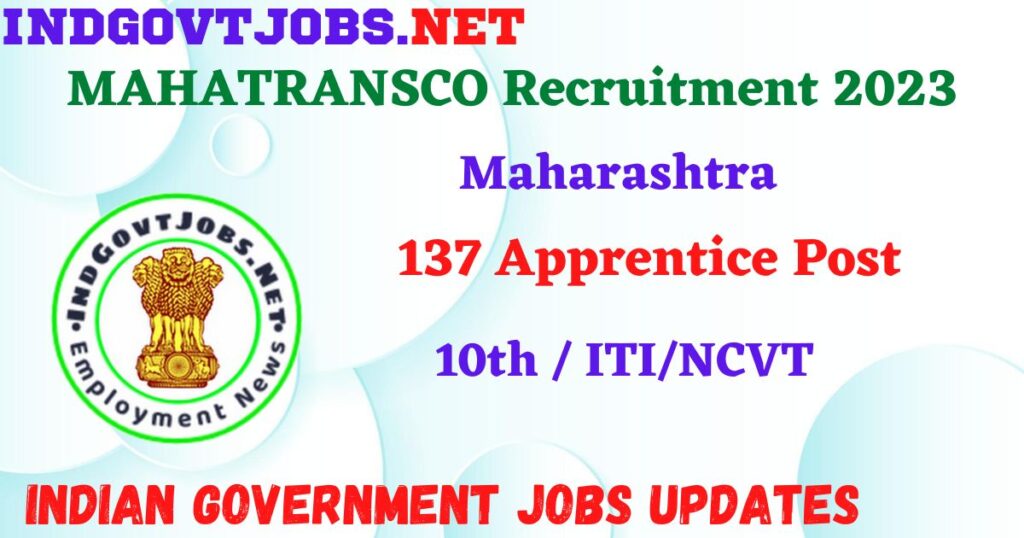 MAHATRANSCO Recruitment 2023 – 137 Apprentice Post Apply Online IndGovtjobs