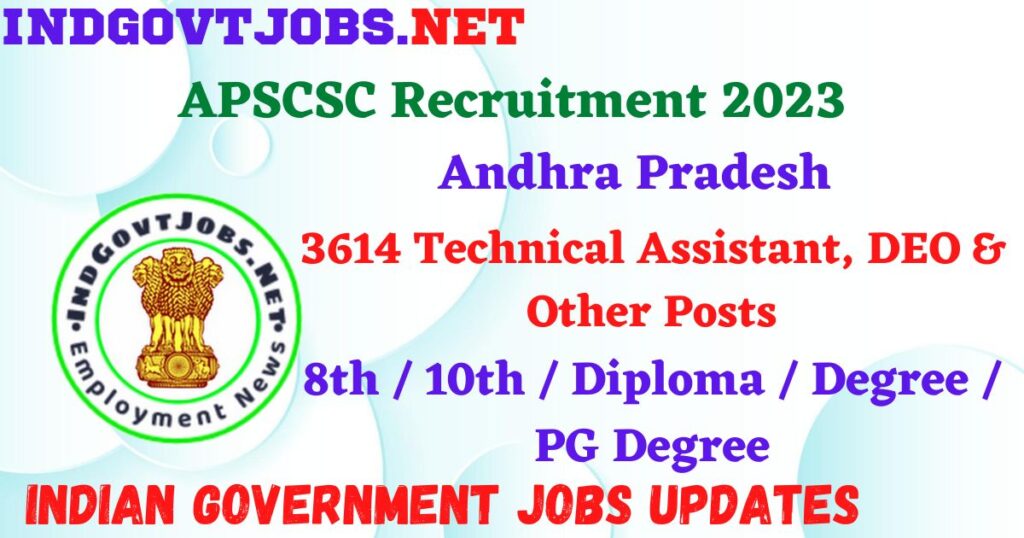 APSCSC Recruitment 2023 - 3614 Technical Assistant, DEO & Other Posts Apply Offline IndGovtjobs
