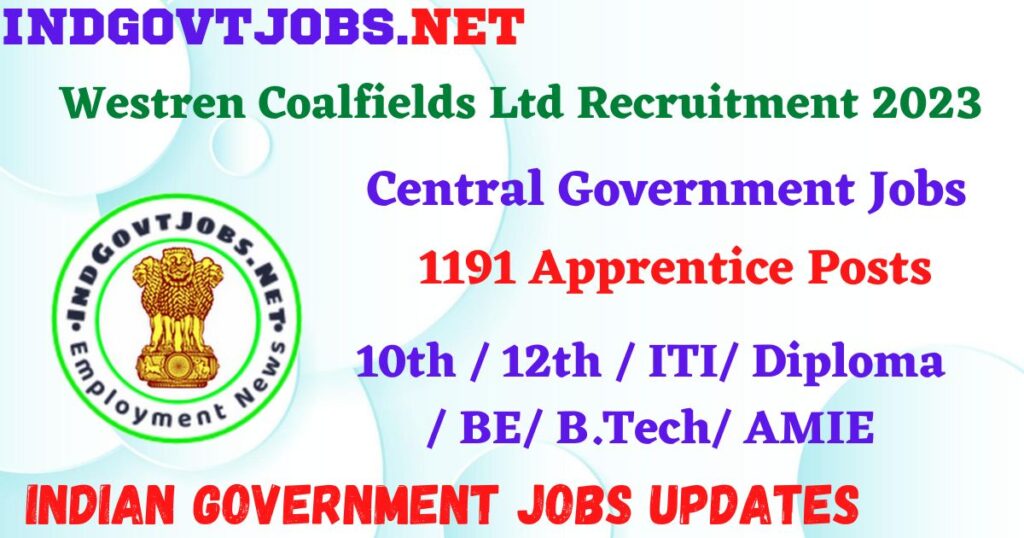 Westren Coalfields Ltd Recruitment 2023 – 1191 Apprentice Posts Apply Online IndGovtjobs