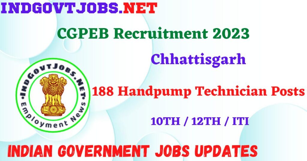 CGPEB Recruitment 2023 - 188 Handpump Technician Posts Apply Online IndGovtjobs