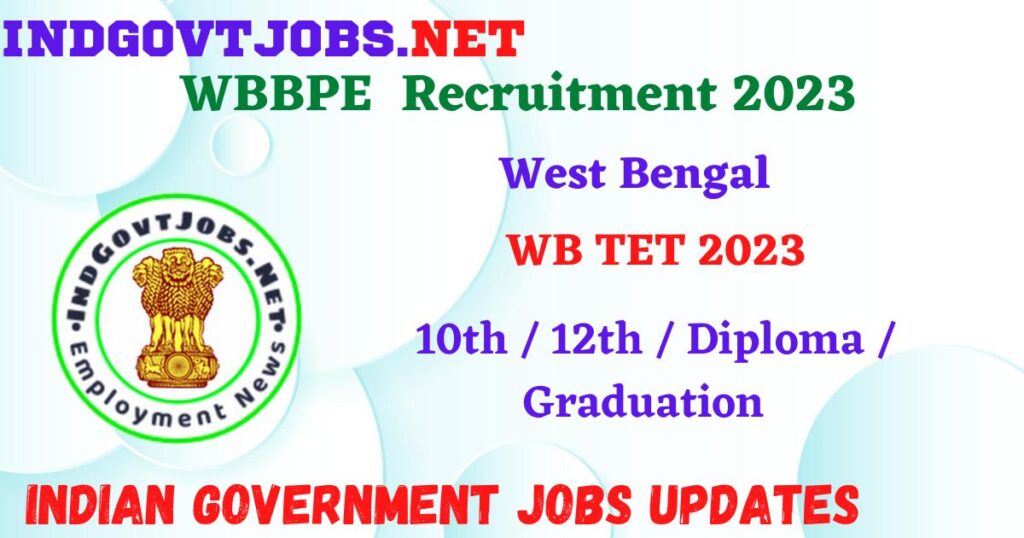WBBPE TET 2023 - Apply Online IndGovtjobs