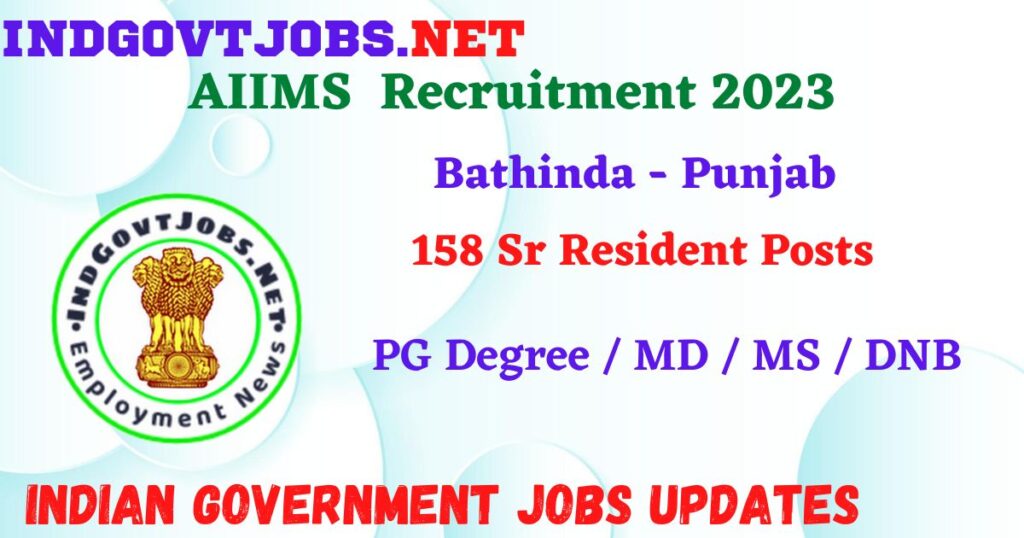 AIIMS Recruitment 2023 – 158 Sr Resident Posts Apply Online IndGovtjobs