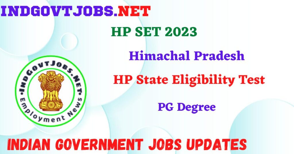 HP SET 2023 – HP State Eligibility Test Apply Online IndGovtjobs