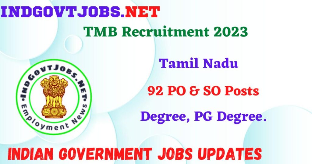 TMB Recruitment 2023 – 92 PO & SO Posts Apply Online IndGovtjobs